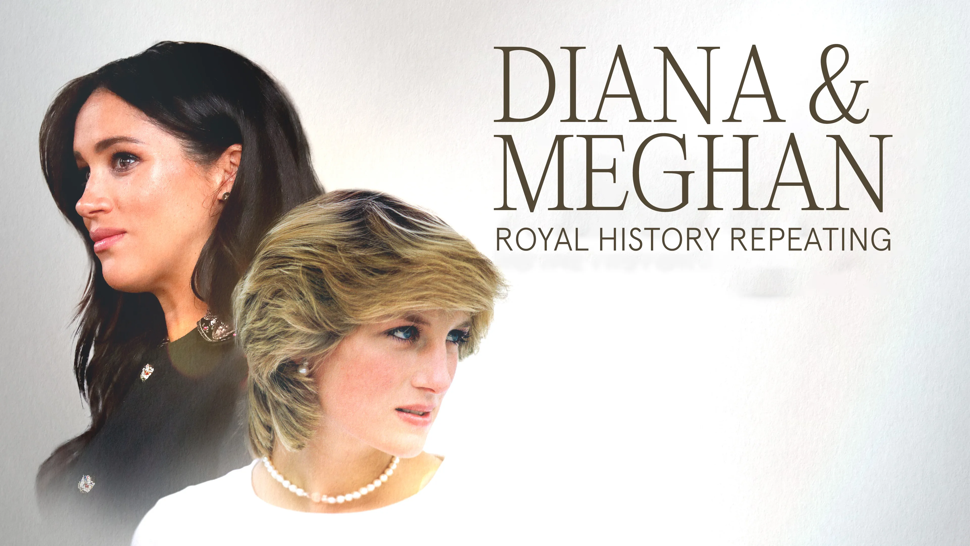 Diana and Meghan: Royal History Repeating poster